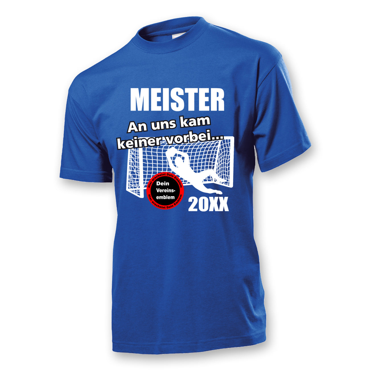 An uns kam keiner vorbei Fußball Männer