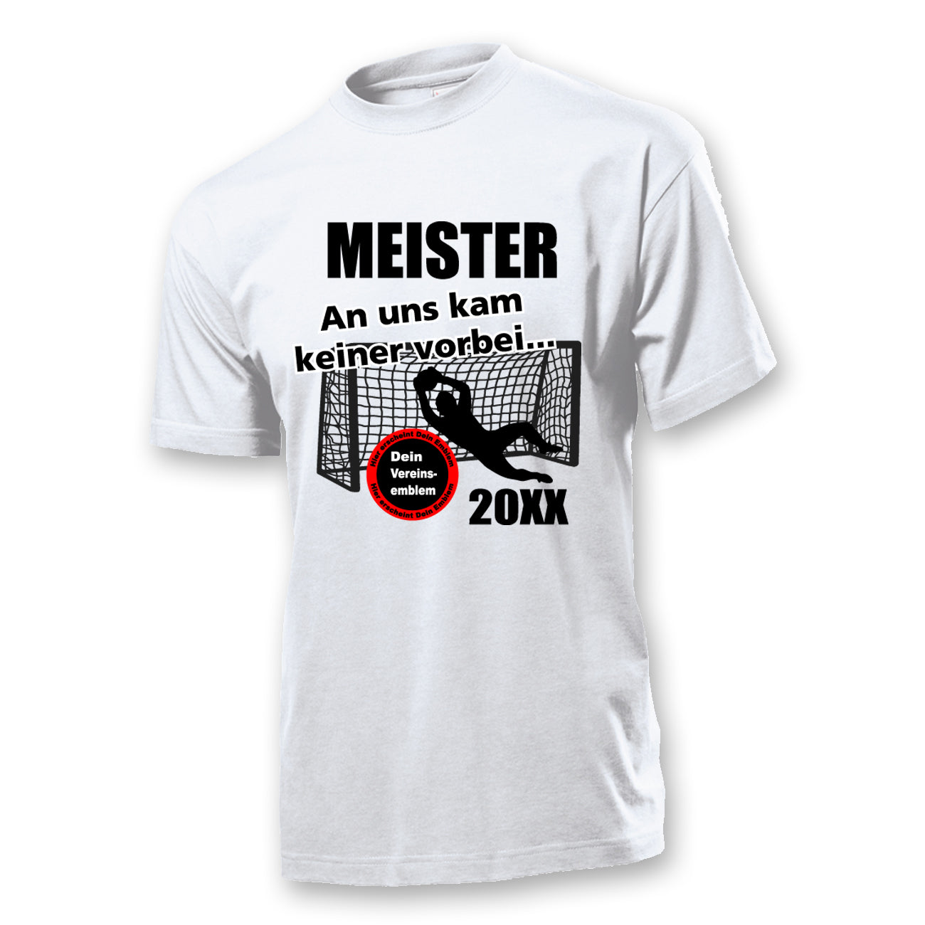 An uns kam keiner vorbei Fußball Männer